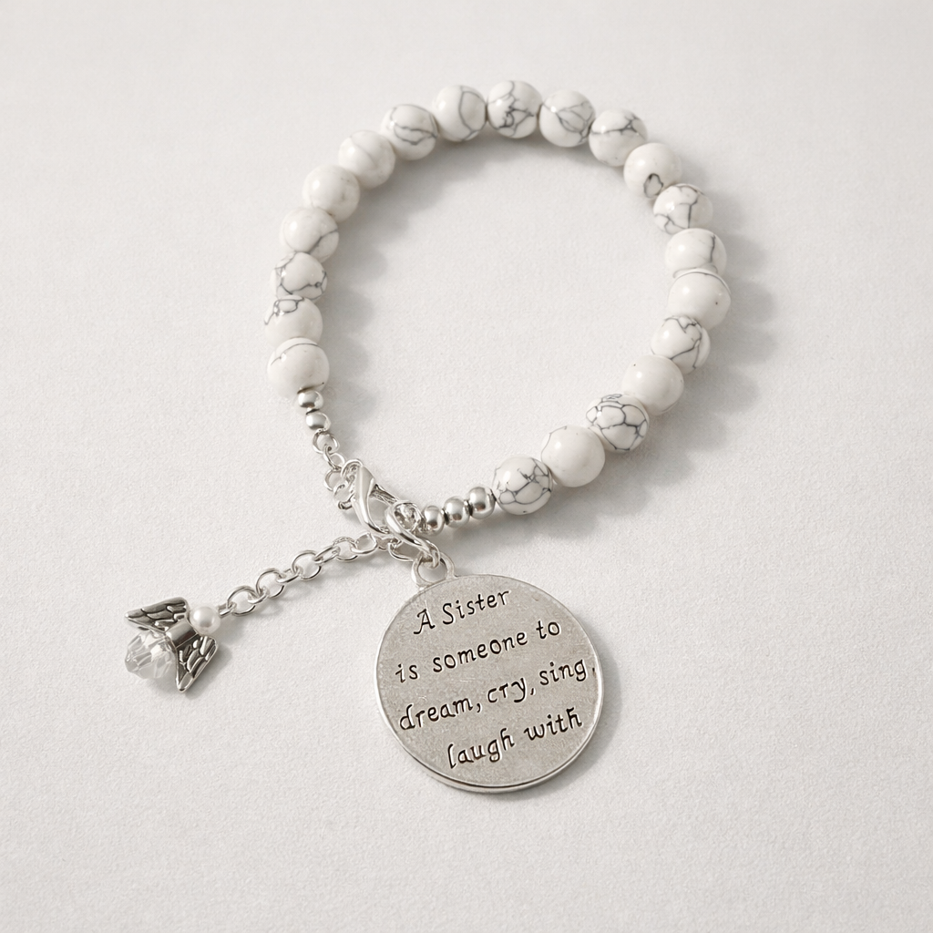 A Sister Is Someone To Dream, Cry, Sing, Laugh With - Howlite Bracelet - Silver